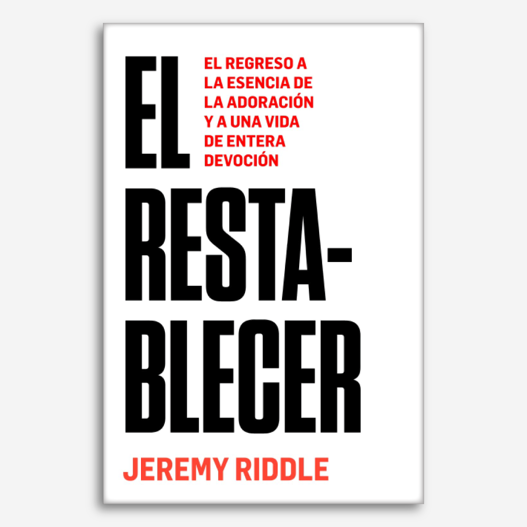 El Restablecer: El regreso a la esencia de la adoración y a una vida de entera devoción