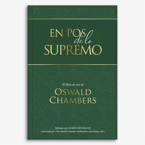 En Pos de lo Supremo (Actualizado): Devocional de 365 días