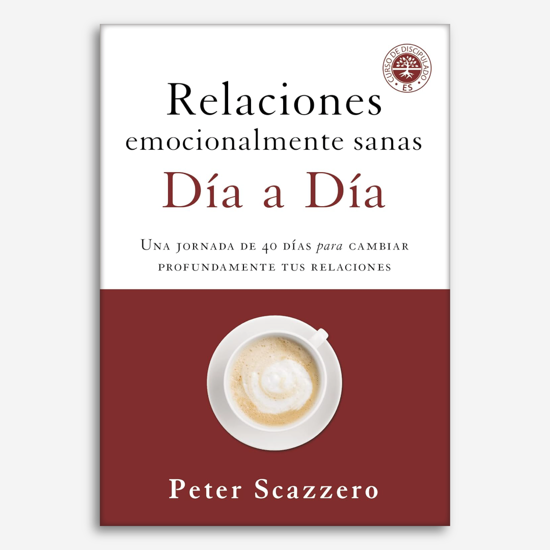 Relaciones Emocionalmente Sanas - Día a día: Una jornada de 40 días para cambiar profundamente tus relaciones