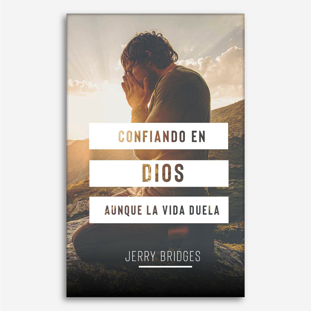 Confiando en Dios aunque la Vida Duela