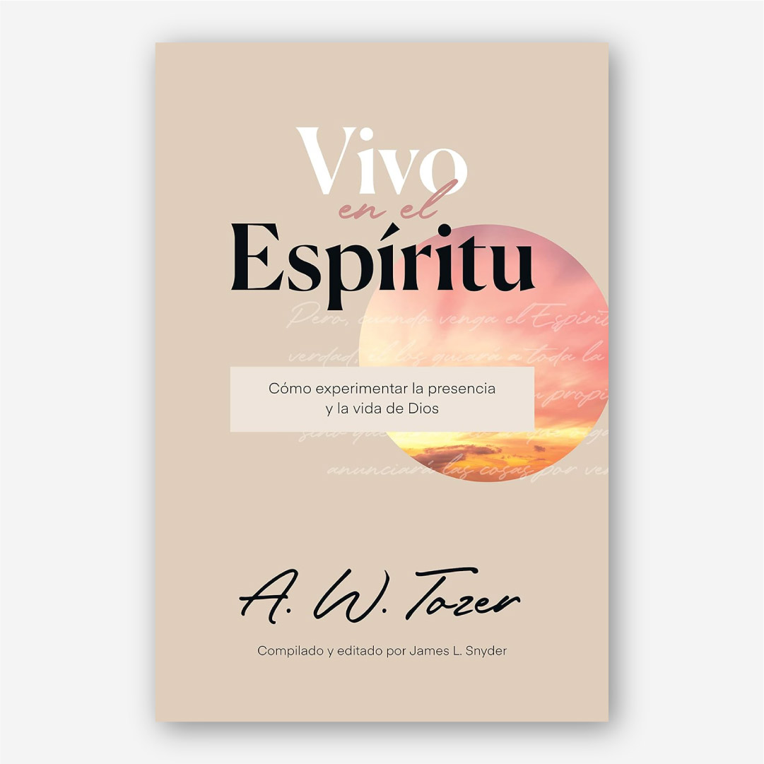 Vivo en el Espíritu: Como experimentar la presencia y la vida de Dios