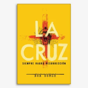 La Cruz: Siempre habrá resurrección