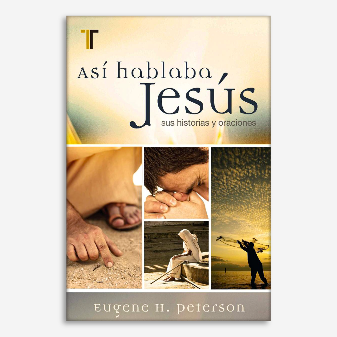 Así Hablaba Jesús: Sus Historias y Oraciones