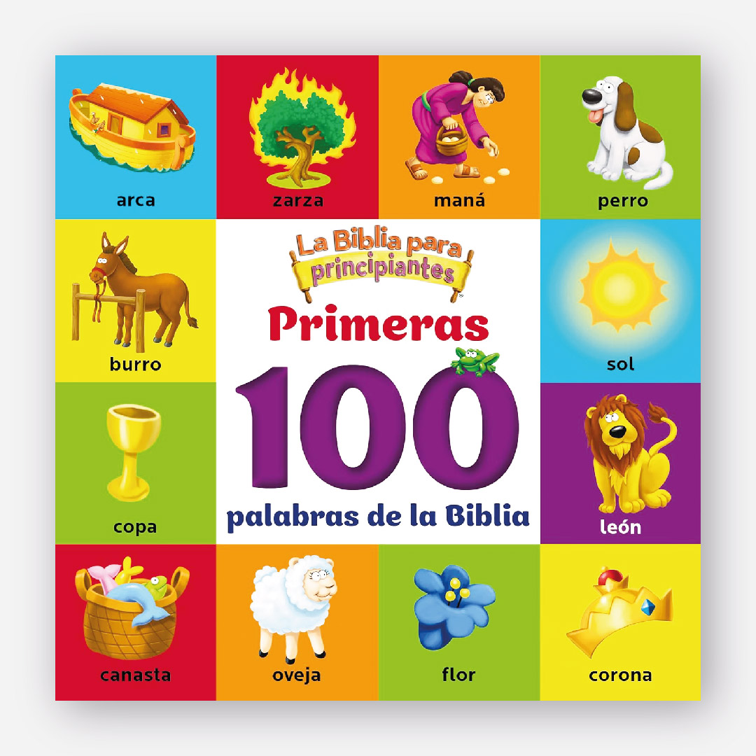 La Biblia para Principiantes: Primeras 100 palabras de la Biblia