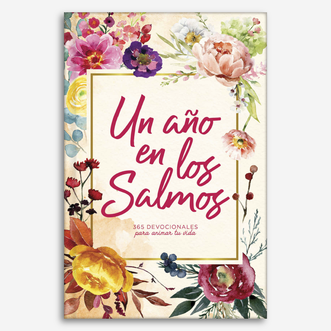 Un año en los Salmos - 365 devocionales para animar tu vida