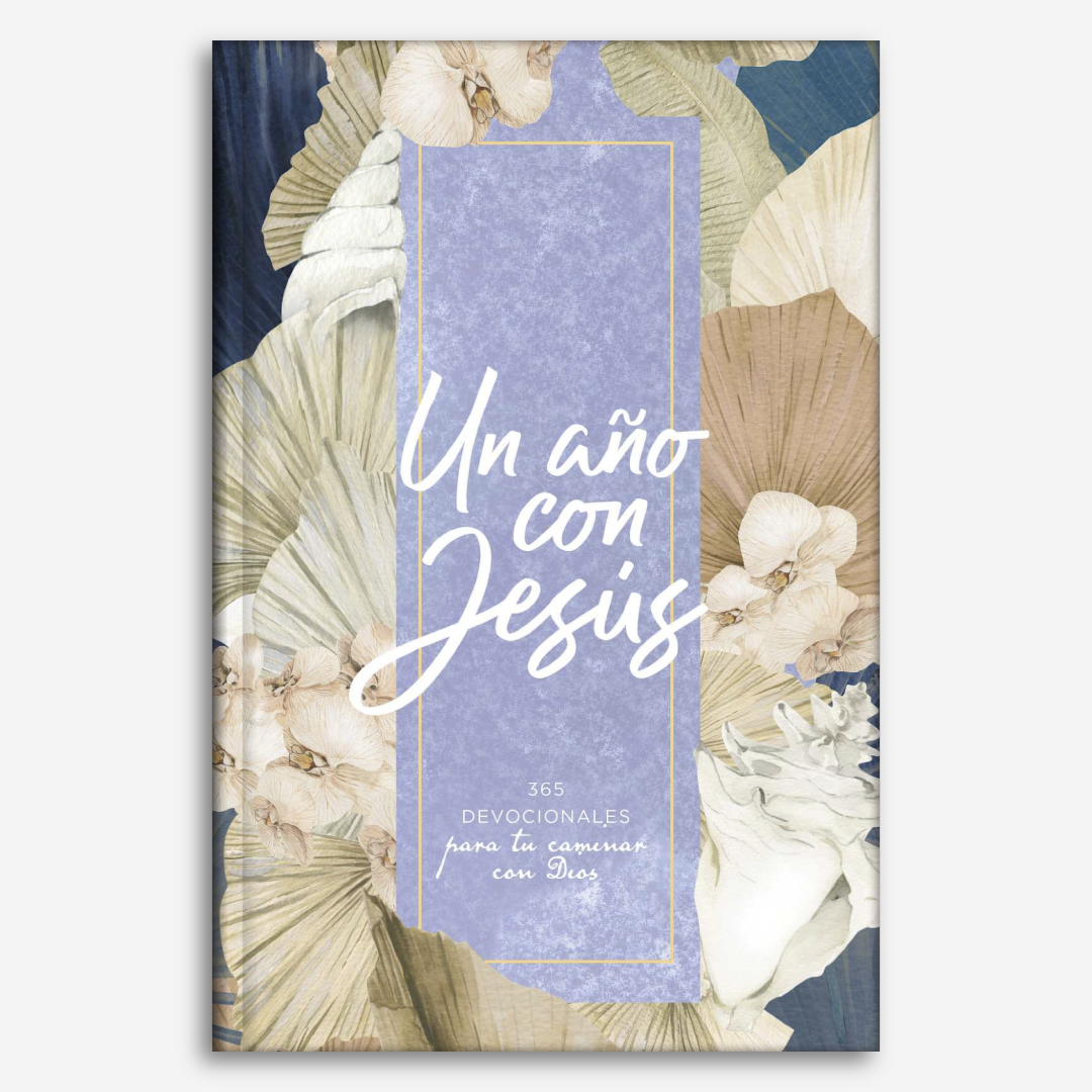 Un año con Jesús - 365 devocionales para tu caminar con Dios