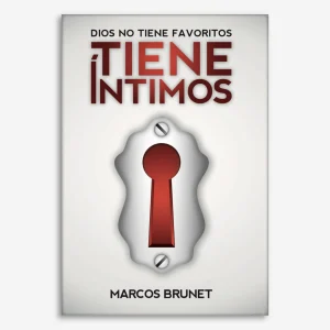 Dios no Tiene Favoritos Tiene Íntimos