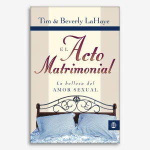 El Acto Matrimonial: La belleza del amor sexual