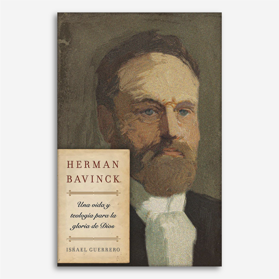 Herman Bavinck: Una Vida Y Teología Para La Gloria De Dios