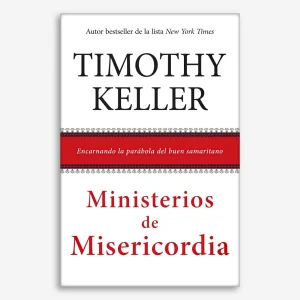 Ministerios de Misericordia: Encarnando la parábola del buen samaritano