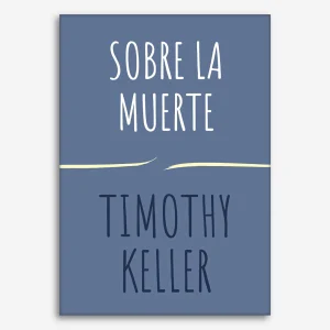 Sobre la Muerte: Serie Encuentra A Dios