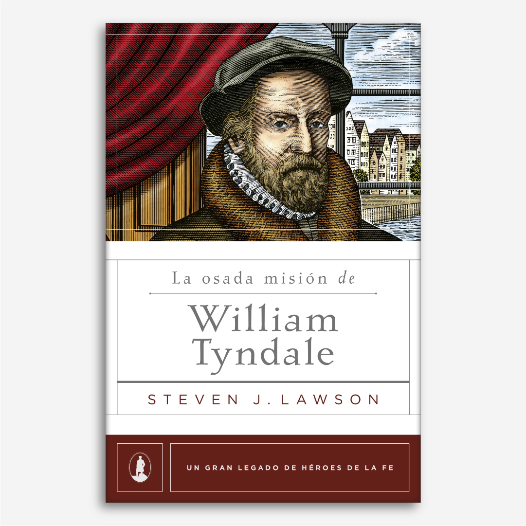 La Osada Mision De William Tyndale (Legado héroes de la fe)