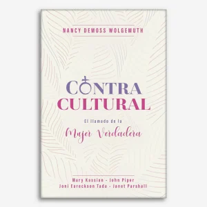Contracultura: El Llamado De La Mujer Verdadera