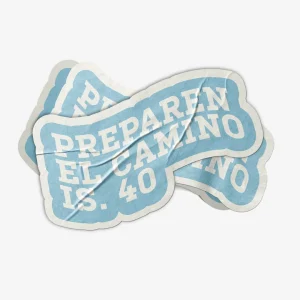 Preparen el Camino Sticker - Colección Maranatha