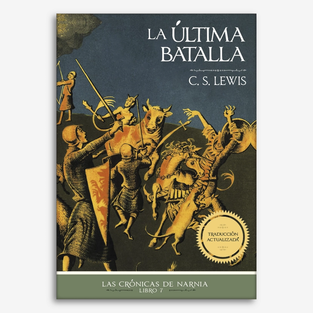 La Última Batalla - Las Crónicas de Narnia - Libro 7