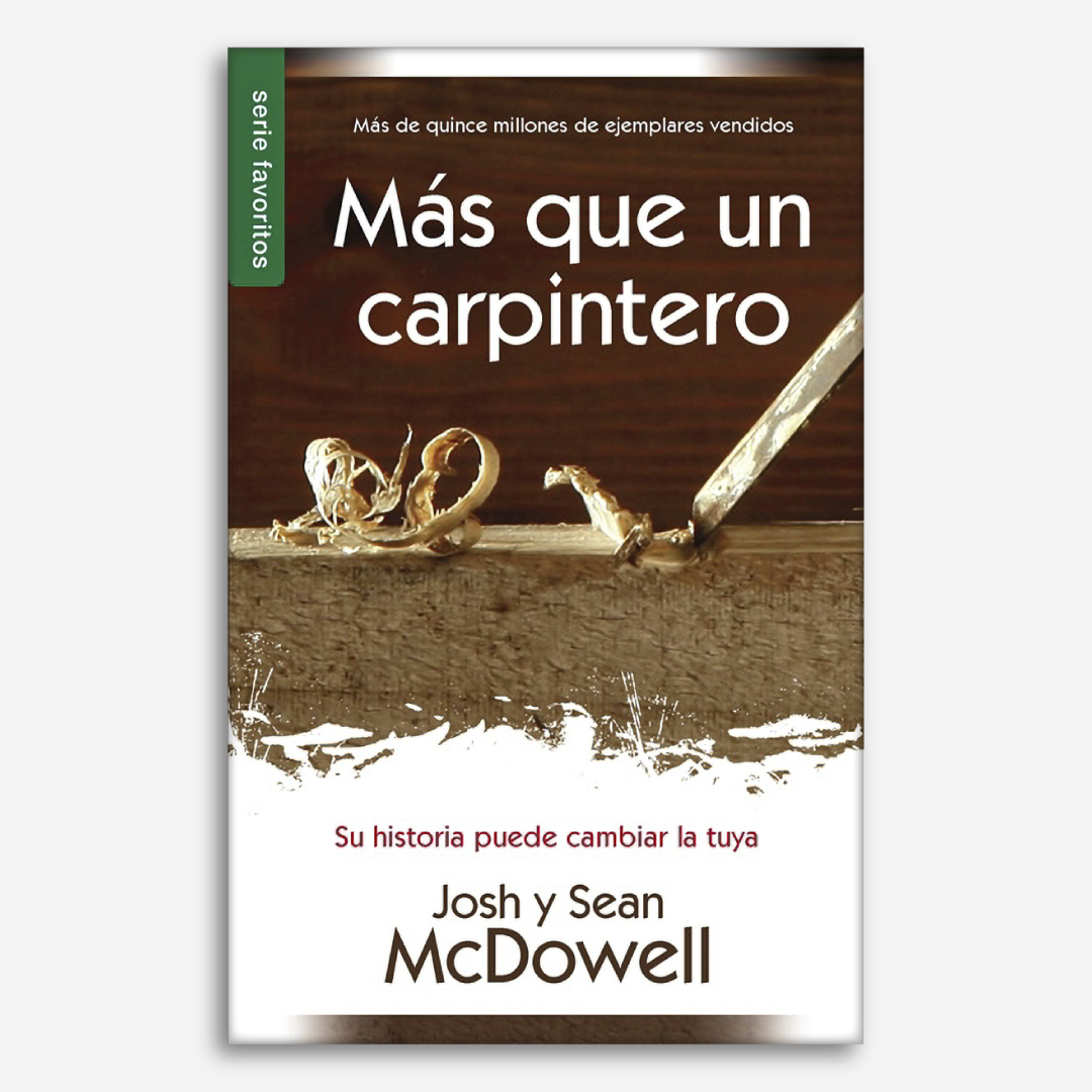 Más que un Carpintero: Su historia puede cambiar la tuya