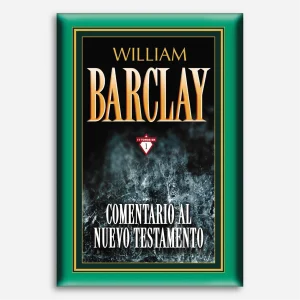 Comentario al Nuevo Testamento de William Barclay (17 tomos en 1)