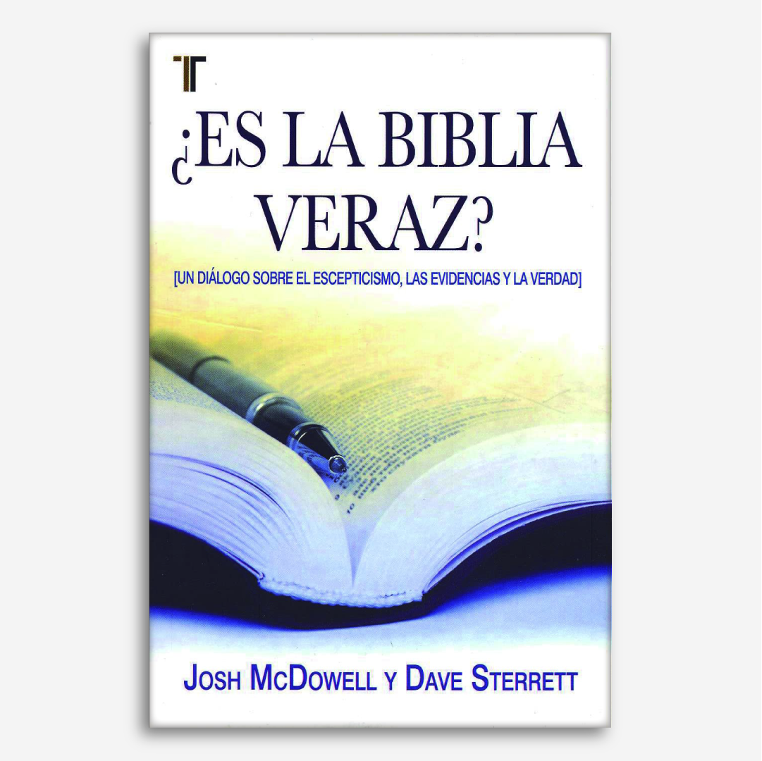 ¿Es la Biblia veraz? Un Diálogo Sobre el Escepticismo, las Evidencias y la Verdad