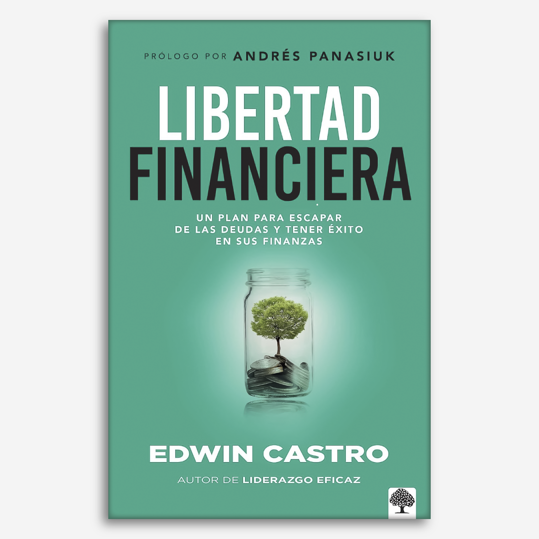Libertad financiera: Un plan para escapar de las deudas y tener éxito en sus finanzas