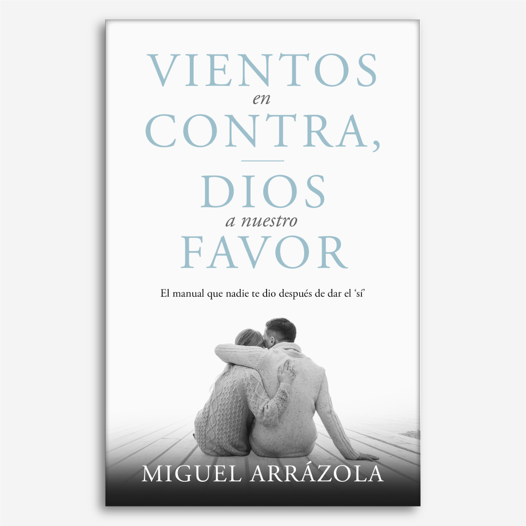 Vientos en contra, Dios a nuestro favor