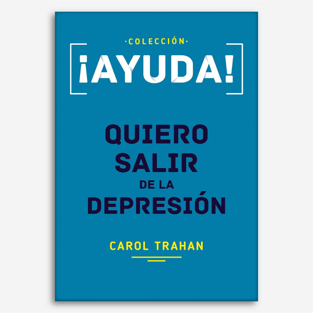 ¡Ayuda! Quiero salir de la depresión (Colección Ayuda)