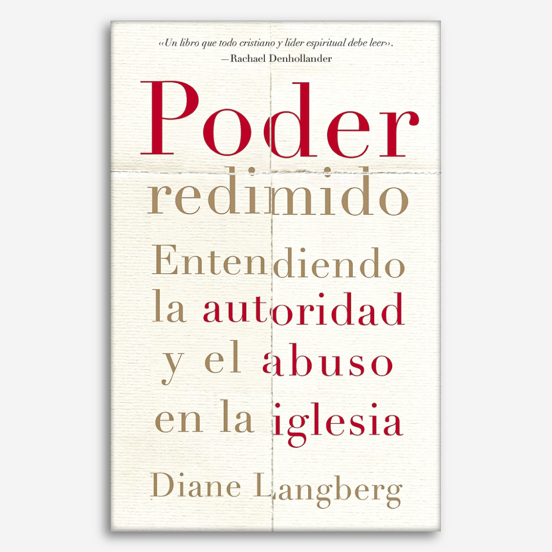 Poder redimido: Entendiendo la autoridad y el abuso en la iglesia
