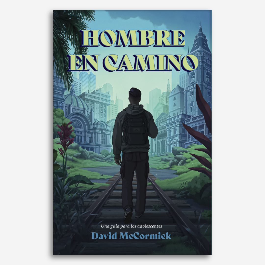 Hombre en Camino: Pasos de vida para el aprendiz de Jesús