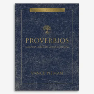 Proverbios - Estudio bíblico: Sabiduría eterna en la vida cotidiana