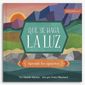 Que se haga la luz: Aprende los opuestos