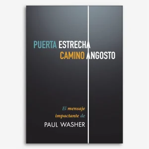 Puerta estrecha, Camino angosto