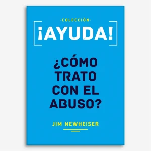 ¡Ayuda! ¿Cómo trato con el abuso? (Colección Ayuda)