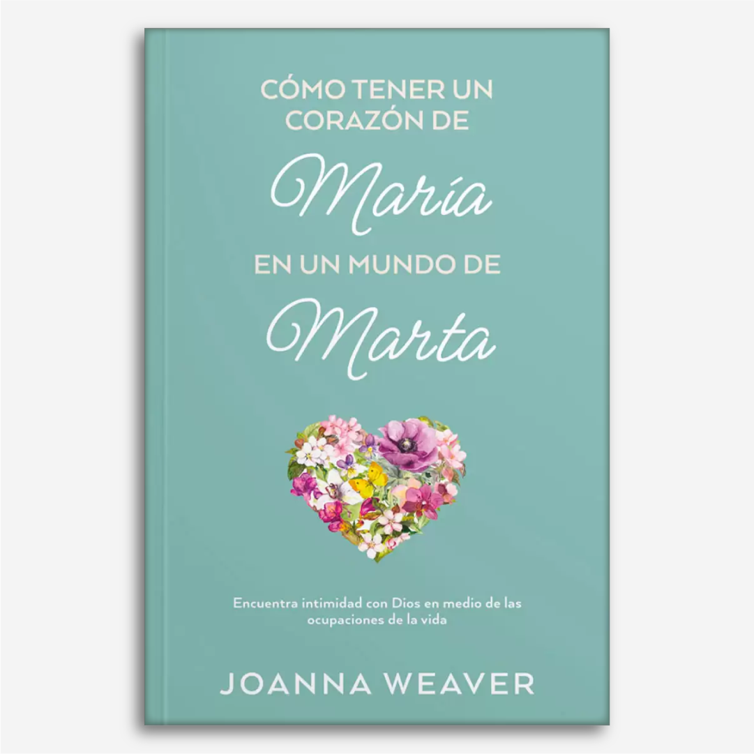 Cómo tener un corazón de María en un mundo de Marta