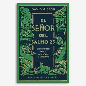 El Señor del Salmo 23: Jesús nuestro pastor, compañero y anfitrión