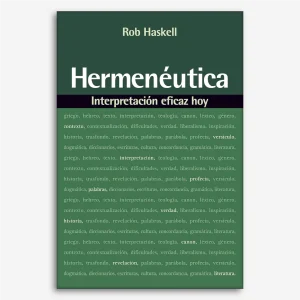 Hermenéutica - Interpretación Eficaz Hoy
