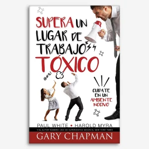 Supera un lugar de trabajo tóxico