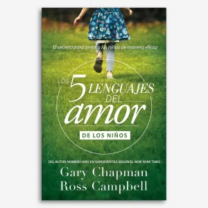 Los 5 Lenguajes del Amor de los Niños
