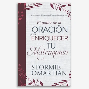 El Poder de la Oración para Enriquecer tu Matrimonio