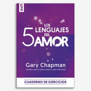 Los 5 lenguajes del amor: Cuaderno de ejercicios