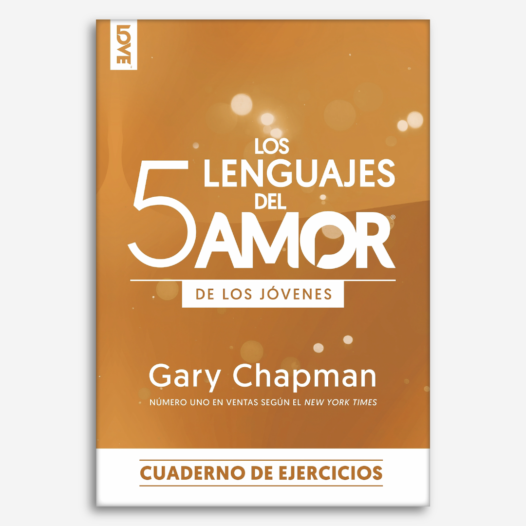 Los 5 lenguajes del amor edición para los jóvenes: Cuaderno de ejercicios