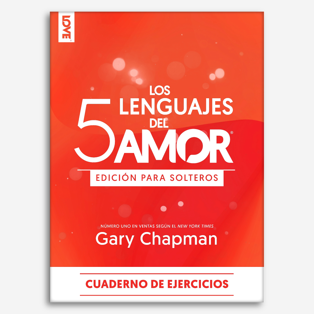 Los 5 lenguajes del amor edición para solteros: Cuaderno de ejercicios