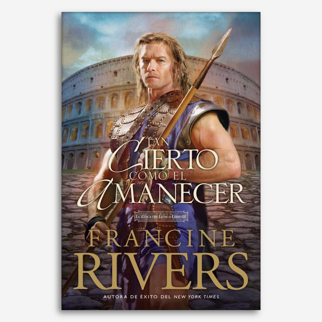 Tan Cierto como el Amanecer (La marca del León: Libro 3)