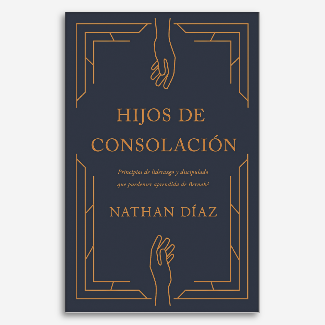 Hijos de consolación: Lo que el ministerio de Bernabé nos enseña sobre el liderazgo y la vida cristiana