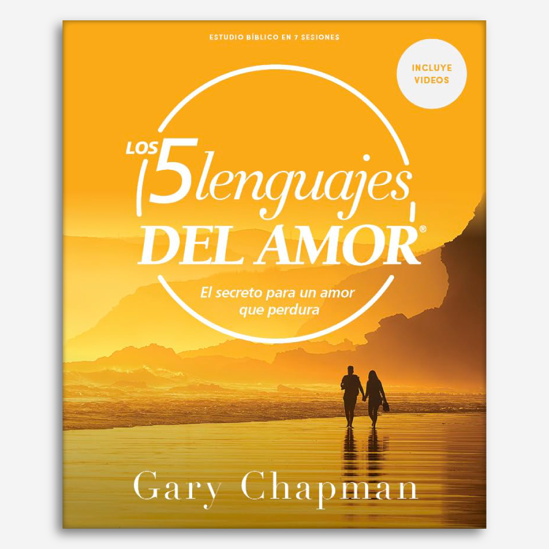 Los cinco lenguajes del amor - Estudio bíblico con videos: El secreto para un amor que perdura