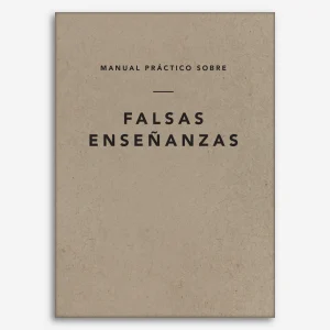 Manual práctico sobre falsas enseñanzas